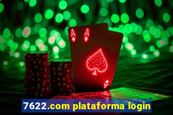 7622.com plataforma login